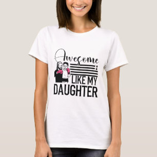 Awesome Like My Daughter Tee Boxing Fathers Day 4t