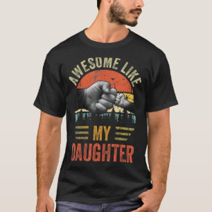 Awesome Like My Daughter Vintage Father's Day T-Shirt