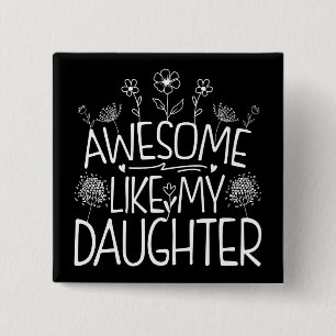 Awesome Like My Daughter Wildflower Present Mummy  15 Cm Square Badge