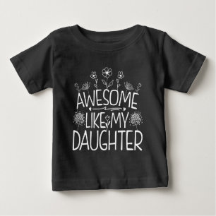 Awesome Like My Daughter Wildflower Present Mummy  Baby T-Shirt