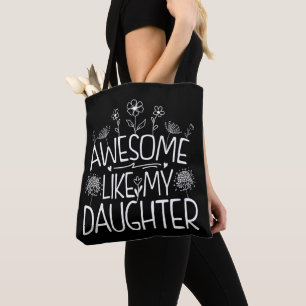 Awesome Like My Daughter Wildflower Present Mummy  Tote Bag