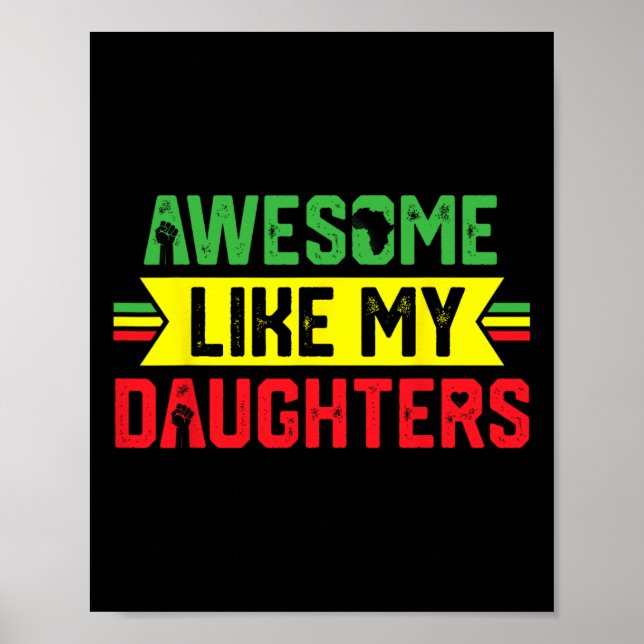 Awesome Like My Daughters Funny Dad Juneteenth Fat Poster (Front)