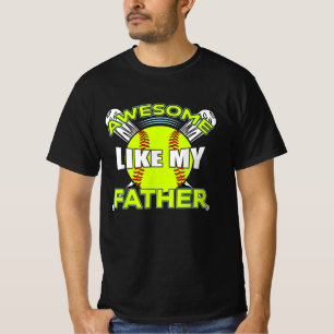 Awesome Like My Father Softball Funny Parent T-Shirt