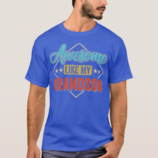 Awesome Like My Grandson For Grandpa On Fathers Da T-Shirt