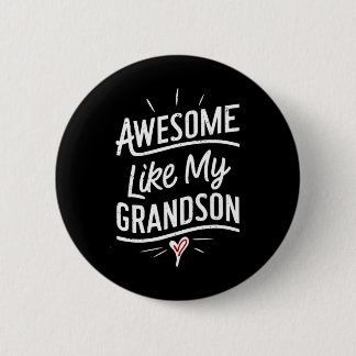 Awesome Like My Grandson Gifts Men Funny Father's  6 Cm Round Badge
