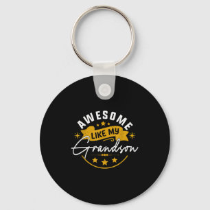 Awesome Like My Grandson Grandpa Grandma Present Key Ring