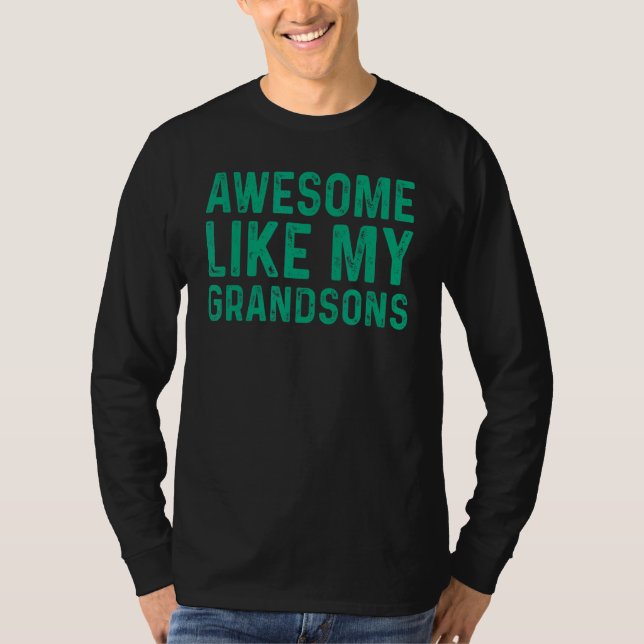 Awesome Like My Grandsons T-Shirt (Front)