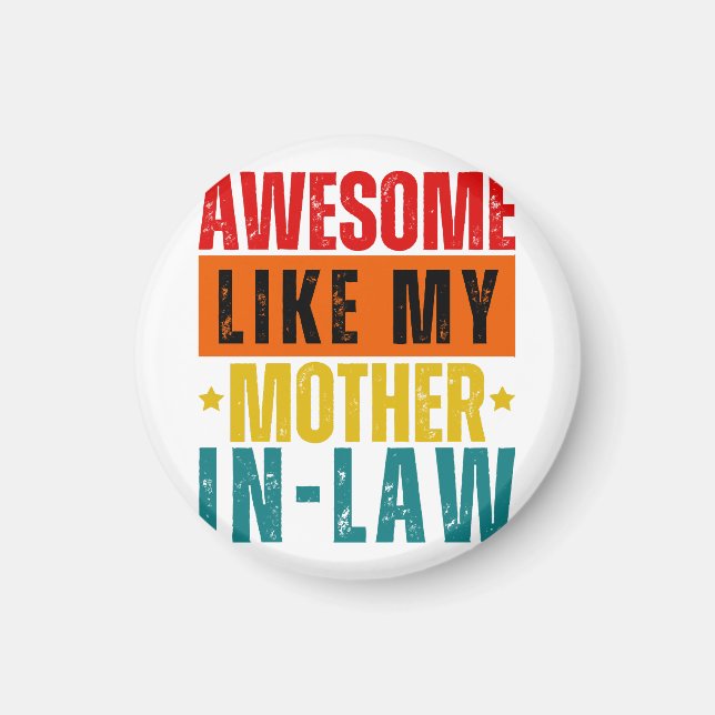 Awesome Like My Mother In-Law  Magnet (Front)
