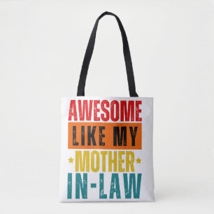 Awesome Like My Mother In-Law Tote Bag