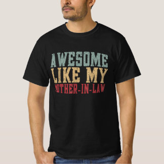 Awesome Like My Mother in Law Vintage Funny T-Shirt