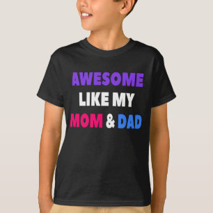 Awesome Like My Mum & Dad T-Shirt