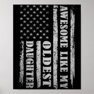 Awesome Like My Oldest Daughter Men Funny For Dad Poster