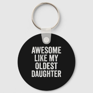 Awesome Like My Oldest Daughter Mother's Day Fathe Key Ring