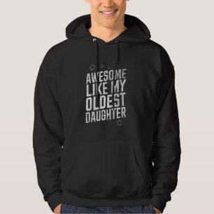 Awesome Like My Oldest Daughter Retro Vintage Fath Hoodie