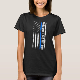 Awesome Like My Son Son Cops Police T-Shirt