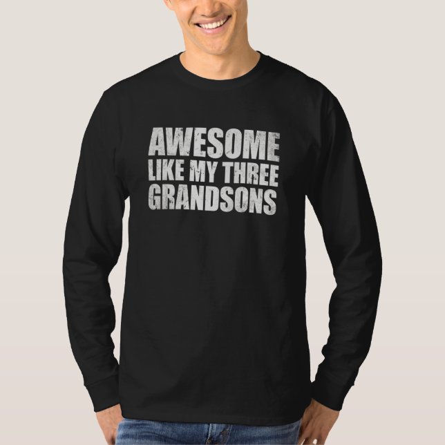 Awesome Like My Three Grandsons Mother's Day And F T-Shirt (Front)