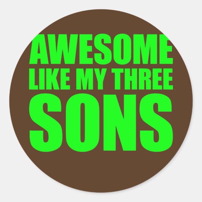 Awesome Like My Three Sons Mother's Day and Classic Round Sticker (Front)
