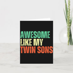 Awesome Like My Twin Sons Funny Mom Dad Parent Nov Card