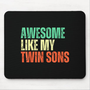 Awesome Like My Twin Sons Funny Mom Dad Parent Nov Mouse Pad