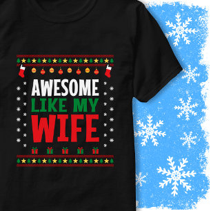 Awesome Like My Wife Christmas Sweater Style Look