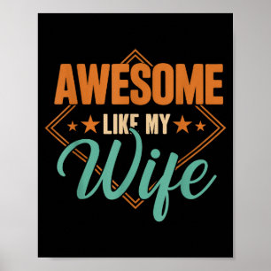 Awesome Like My Wife Funny Vintage Fathers Day Poster