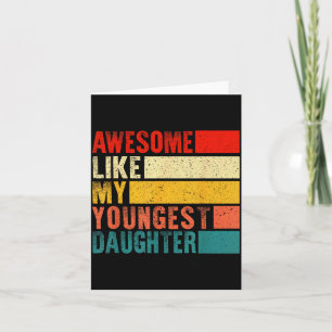 Awesome Like My Youngest Daughter Mother's Day Fat Card