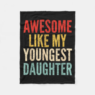 Awesome Like My Youngest Daughter Mother's Day Fat Fleece Blanket