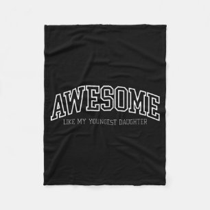 Awesome Like My Youngest Daughter Mother's Day Fat Fleece Blanket