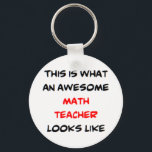 awesome math teacher key ring<br><div class="desc">awesome math teacher</div>