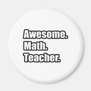 Awesome Math Teacher Magnet