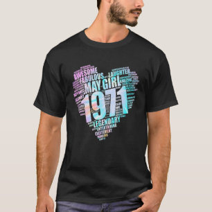 Awesome May Girl 1971 Fabulous Big Heart 51st Birt T-Shirt