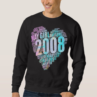 Awesome May Girl 2008 Fabulous Big Heart 14th Birt Sweatshirt