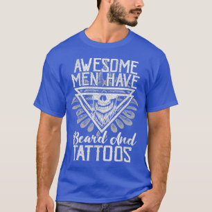 Awesome Men Have Tattoos And Beards Vintage Barber T-Shirt
