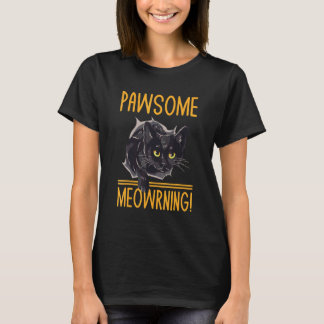 Awesome Meowrning Cat Lover Positivity Kitten Posi T-Shirt