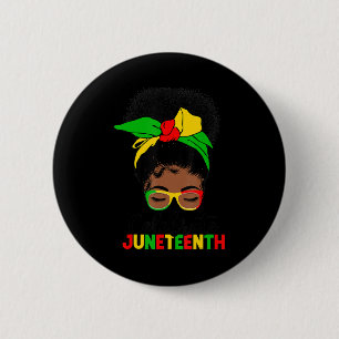 Awesome Messy Bun Juneteenth Celebrate 1865 June 1 6 Cm Round Badge
