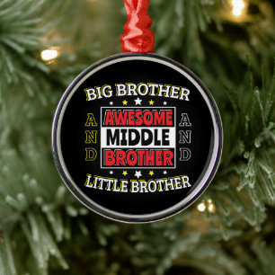 Awesome Middle Brother - is Big and Little Metal Tree Decoration