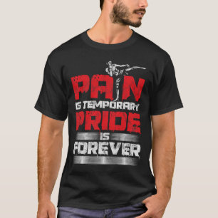 Awesome Mma Pain Is Temporary Kickboxing T-Shirt