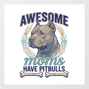 Awesome Moms Have Pitbulls Dog Bone Wreath