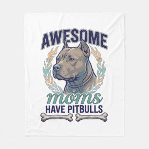 Awesome Moms Have Pitbulls Dog Bone Wreath Fleece Blanket