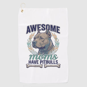 Awesome Moms Have Pitbulls Dog Bone Wreath Golf Towel
