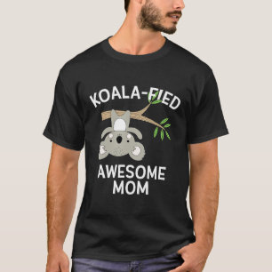Awesome Mum Gif Cute Koala Pun Mothers Day Present T-Shirt