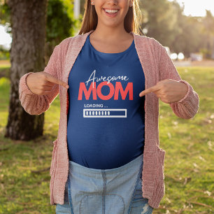Awesome Mum Loading Mother's Day Mum To-Be Quote T-Shirt