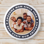Awesome Mum Since 20XX Modern Simple Photo<br><div class="desc">This simple and modern design is composed of serif typography and add a custom photo. Awesome Mum Since 20XX  circles the photo of your mum,  mother,  mama,  mum etc. This is a perfect gift for your Mum on her birthday,  mother's day,  christmas,  etc.</div>