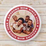 Awesome Mum Since 20XX Modern Simple Photo<br><div class="desc">This simple and modern design is composed of serif typography and add a custom photo. Awesome Mum Since 20XX  circles the photo of your mum,  mother,  mama,  mum etc. This is a perfect gift for your Mum on her birthday,  mother's day,  christmas,  etc.</div>