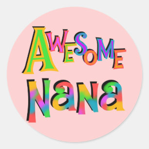 Awesome Nana T-shirts and Gifts Classic Round Sticker