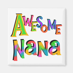 Awesome Nana T-shirts and Gifts Magnet