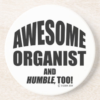 Awesome Organist Coaster
