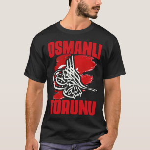 Awesome Osmanli Torunu Fatih Sultan Mehmet Ottoman T-Shirt