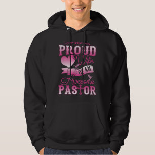 Awesome Pastor Proud Wife Women Appreciation Hoodie
