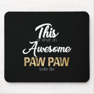 Awesome Paw Paw Special Grandpa  Mouse Pad
